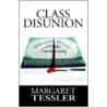 Class Disunion by Margaret Tessler