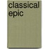 Classical Epic