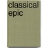 Classical Epic