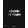 Claude Leveque door Thierry Davila