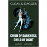 Cloak & Dagger door Bill Mantlo
