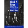 Cloak And Gown door Robin W. Winks