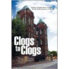 Clogs To Clogs door Doug Olmen