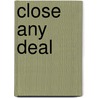 Close Any Deal door A. David Silver