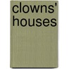 Clowns' Houses door Dame Edith Sitwell