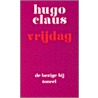 Vrijdag door Hugo Claus