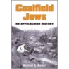 Coalfield Jews by Deborah R. Weiner