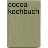 Cocoa Kochbuch door Ferhat Ayaz