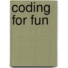 Coding for Fun door Gottfried Wolmeringer