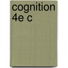 Cognition 4e C by John G. Benjafield