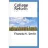 College Reform door Francis Henney Smith
