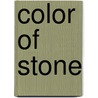 Color Of Stone door Charmaine A. Nelson