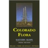 Colorado Flora by William A. Weber