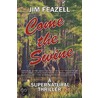 Come the Swine by Jim Feazell