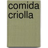 Comida Criolla by Emece