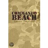 Commando Beach by Dave Taylor