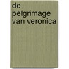 De pelgrimage van Veronica by M. Conde