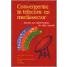 Convergentie in telecom- en mediasector door Onbekend