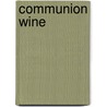 Communion Wine door Edward H. Jewett