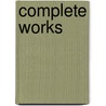 Complete Works door Friedrich Wilhelm Nietzsche