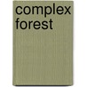 Complex Forest by Carol J. Pierce Colfer