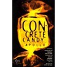 Concrete Candy by Apollo