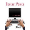 Contact Points door Elaine Moss