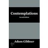 Contemplations door Adam Gildner