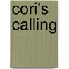 Cori's Calling door Cassaundra Michele