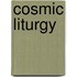 Cosmic Liturgy