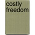Costly Freedom