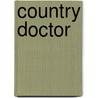 Country Doctor by Honoré de Balzac