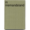 In niemandsland door H. van Dam