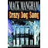 Crazy Dog Song door Mack Mangham