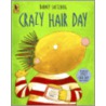 Crazy Hair Day by Barney Salzberg