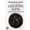 Creative Aging door Mary Baird Carlsen