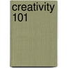 Creativity 101 door James C. Kaufman