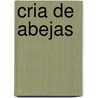 Cria de Abejas by Roberto Schopflocher
