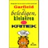 Garfield over beledigen, kleineren & kritiek