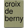 Croix de Berny by Emile de Mme Girardin