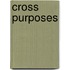 Cross Purposes