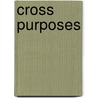 Cross Purposes door Eddie Askew