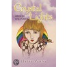 Crystal Lights door Elaine Vanier