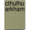 Cthulhu Arkham door Keith Herber