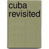 Cuba Revisited by Herman Martin