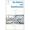 De gatha's van Zarathoestra by Unknown