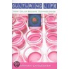 Culturing Life door Hannah Landecker