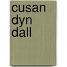 Cusan Dyn Dall by Menna Elfyn
