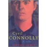 Cyril Connolly door Jeremy Lewis