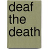 Deaf The Death door Christian Fritzsch